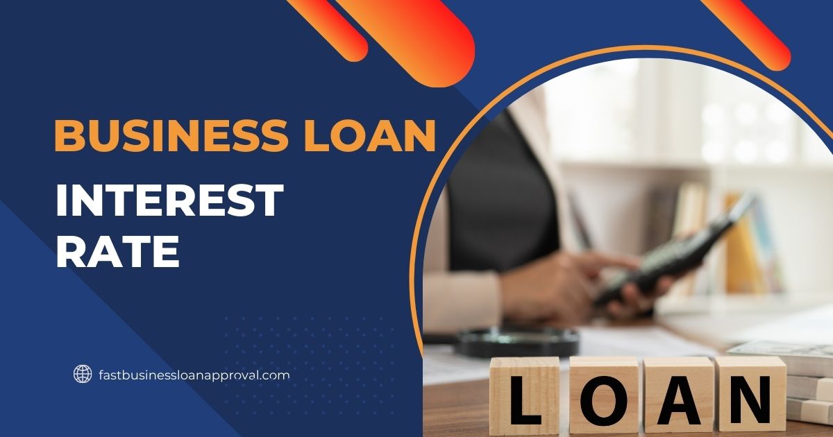 Business Loan Interest Rate